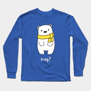 Hug? Long Sleeve T-Shirt